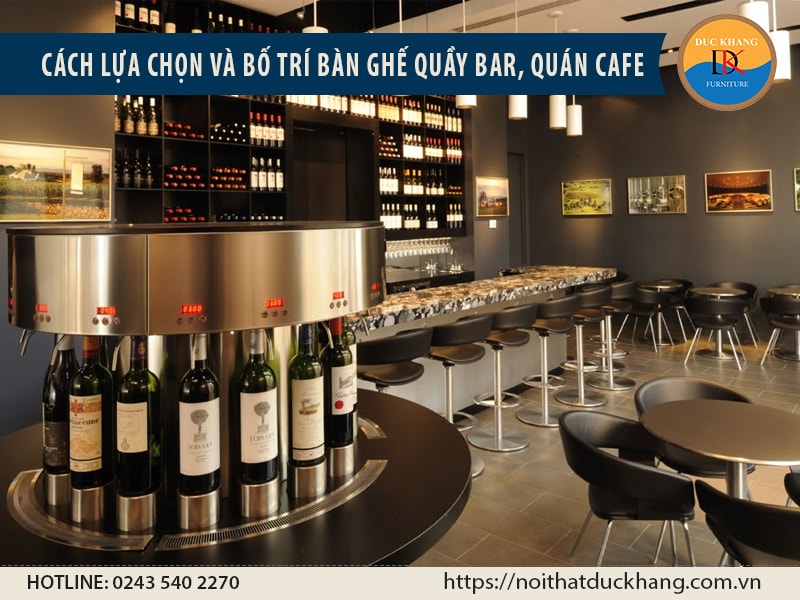 cach lua chon va bo tri ghe quay bar cafe