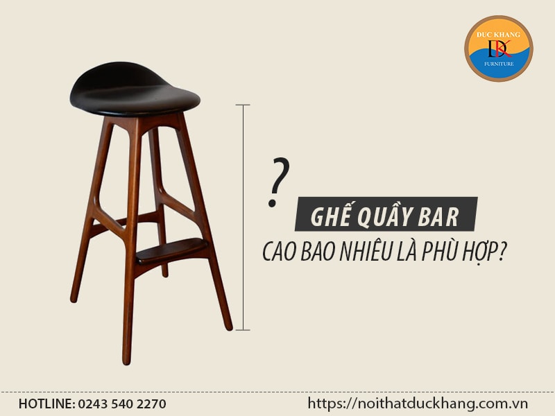 ghe quay bar cao bao nhieu la phu hop