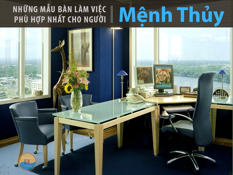 nhung mau ban lam viec phu hop nhat cho nguoi menh thuy