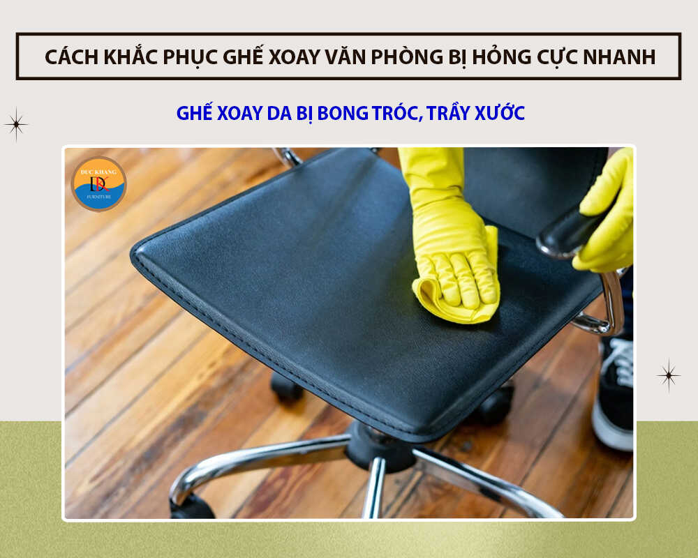 Ghế xoay da bị bong tróc, trầy xước