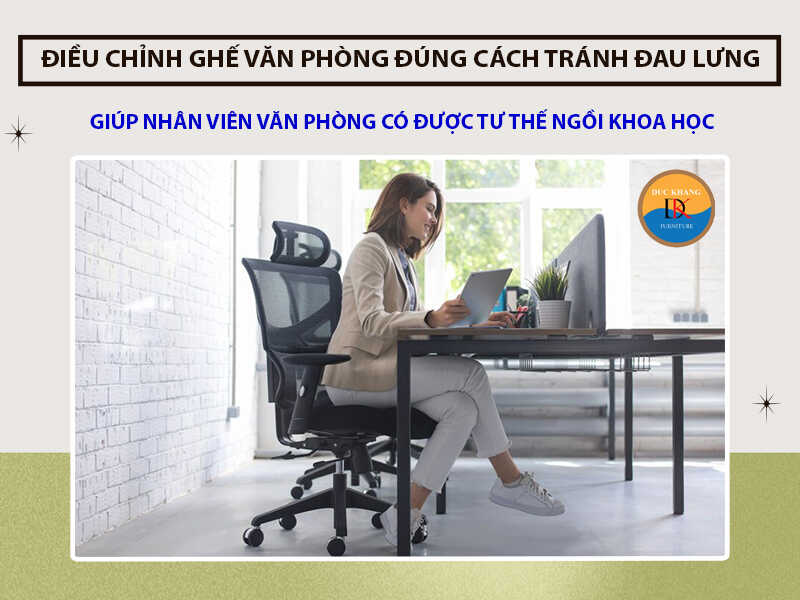 Điều chỉnh ghế văn phòng đúng cách tránh đau lưng