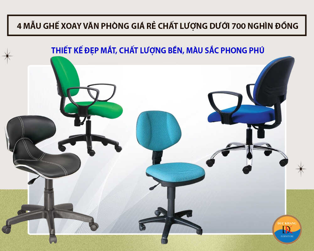 4 mẫu ghế xoay văn phòng giá rẻ chất lượng dưới 700 nghìn đồng