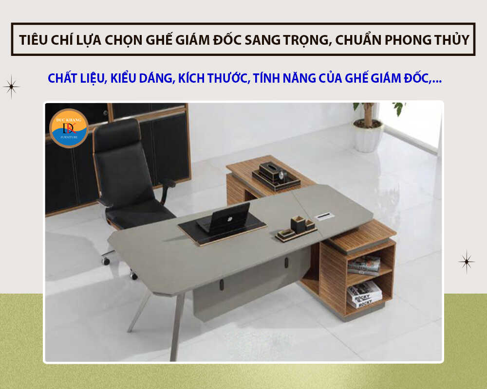 Tiêu chí lựa chọn ghế giám đốc sang trọng, chuẩn phong thủy