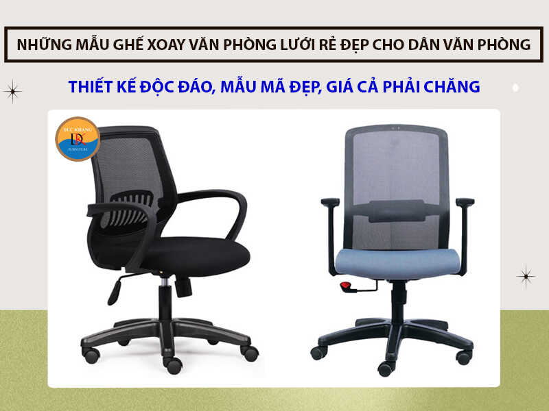 Những mẫu ghế xoay văn phòng lưới rẻ đẹp cho dân văn phòng