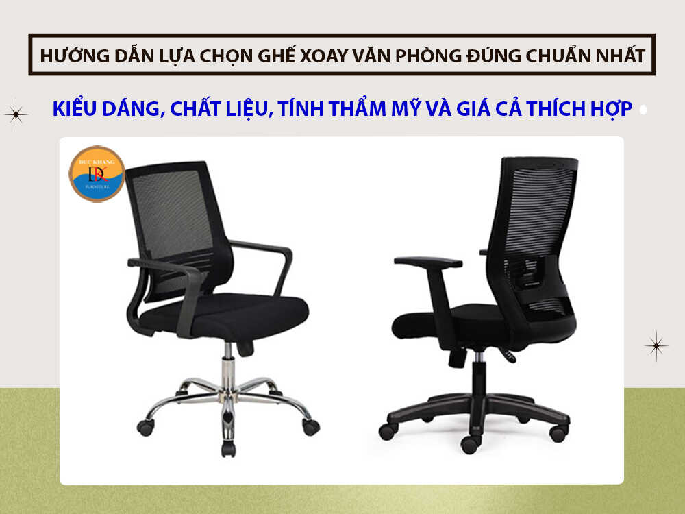 Hướng dẫn lựa chọn ghế xoay văn phòng đẹp, đúng chuẩn nhất