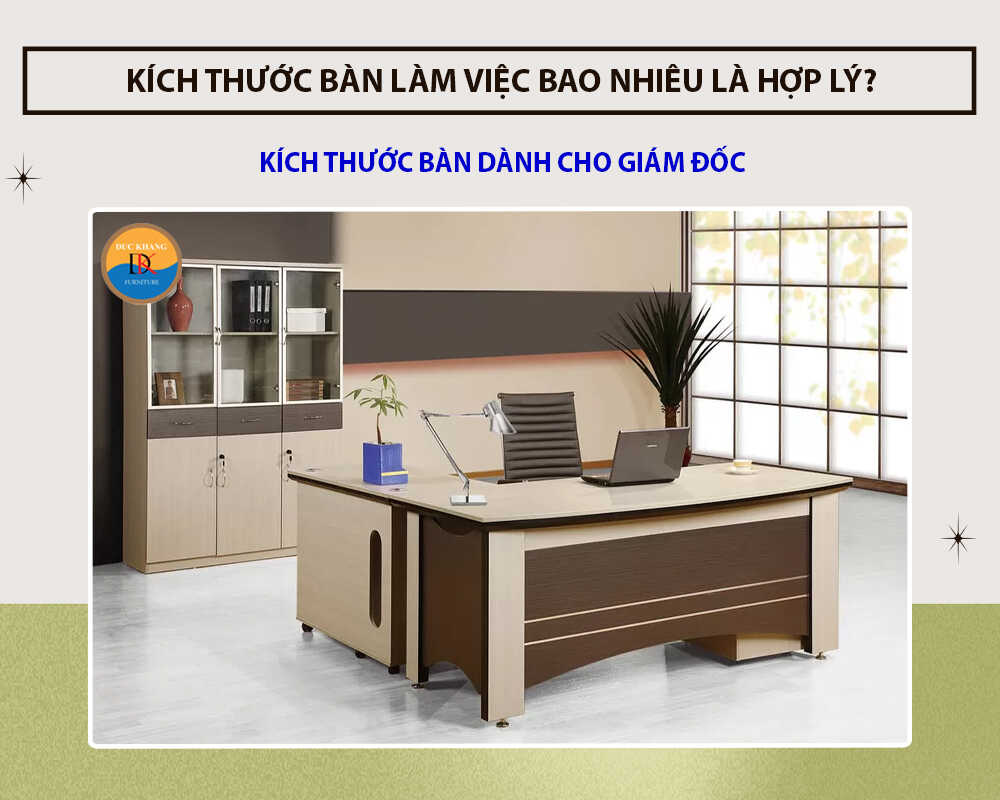 Kích thước bàn dành cho giám đốc