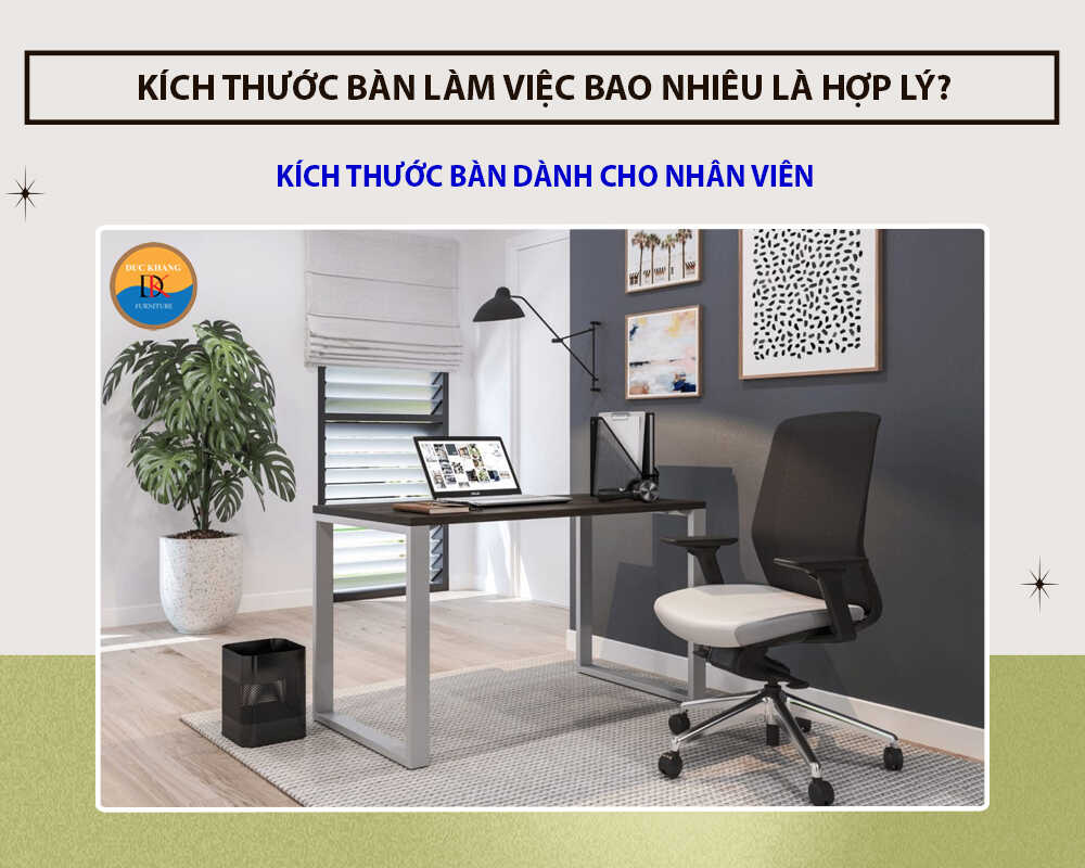 Kích thước bàn dành cho nhân viên