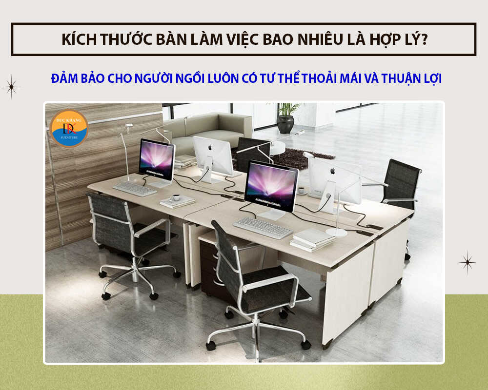 Kích thước bàn làm việc bao nhiêu là hợp lý?