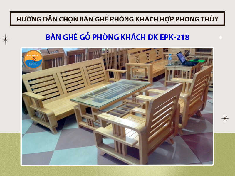 Bàn ghế gỗ phòng khách DK EPK-218