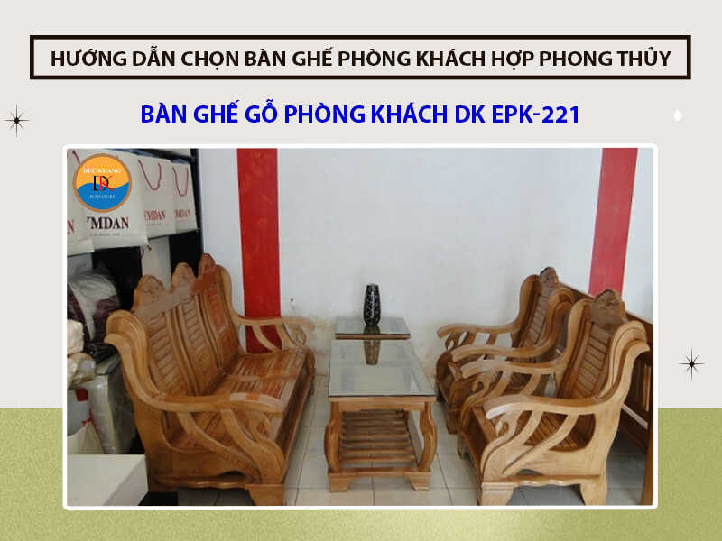 Bàn ghế gỗ phòng khách DK EPK-221