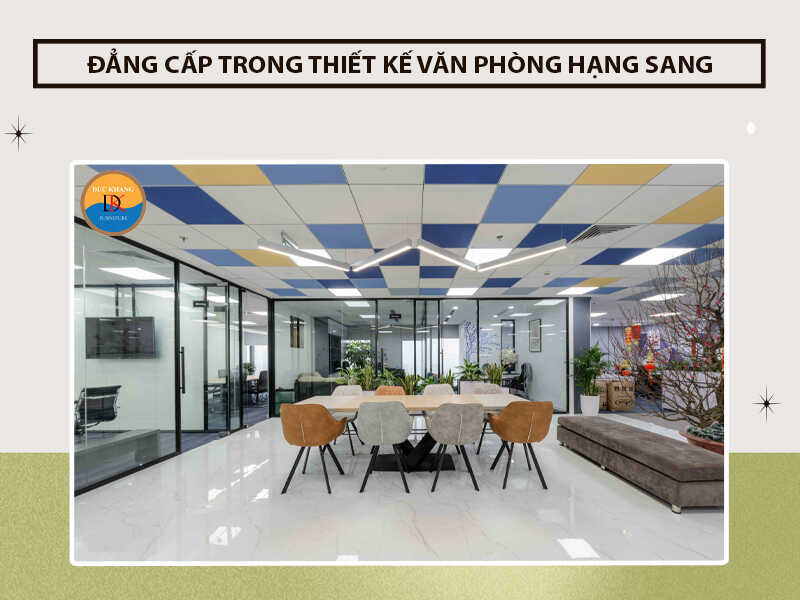 Đẳng cấp trong thiết kế văn phòng hạng sang