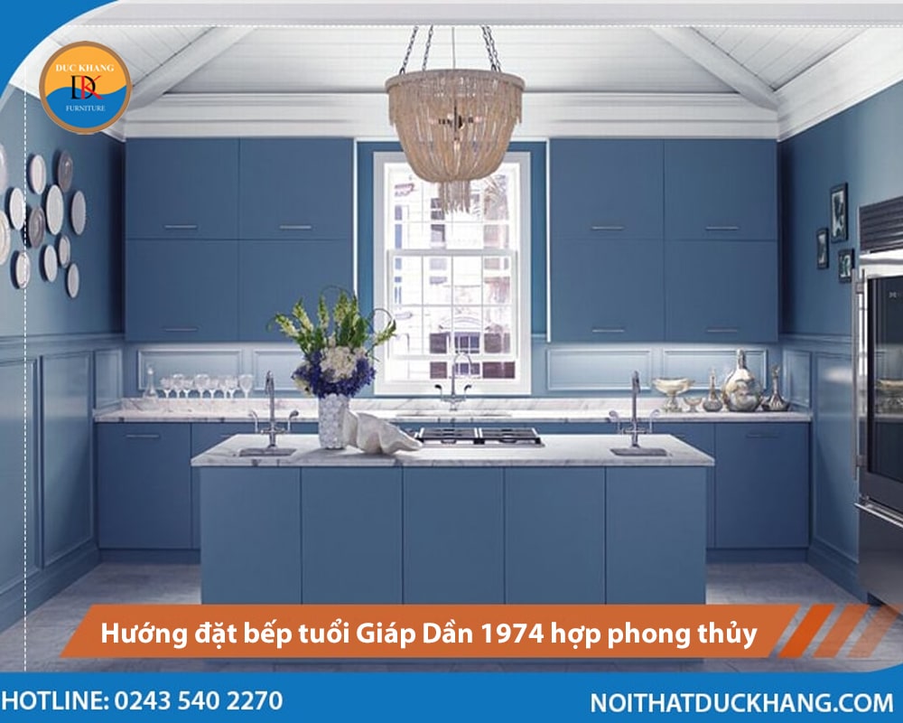 Hướng đặt bếp tuổi Giáp Dần 1974 hợp phong thủy