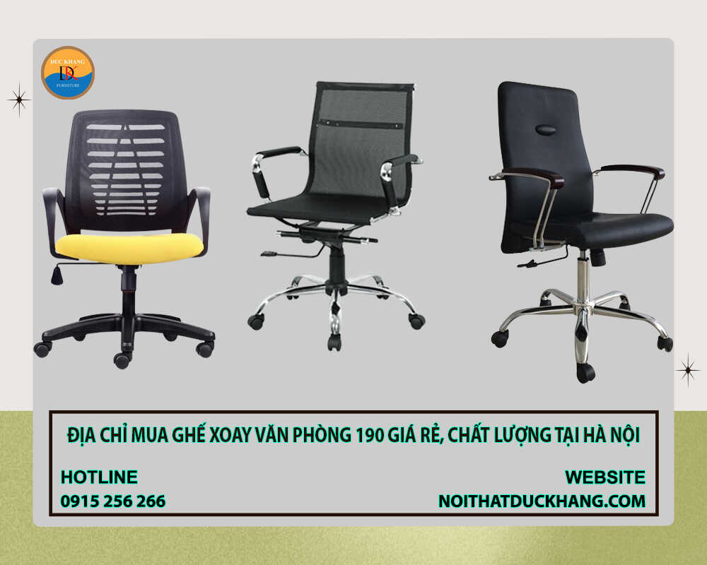 Địa chỉ mua ghế xoay văn phòng 190 giá rẻ, chất lượng tại Hà Nội