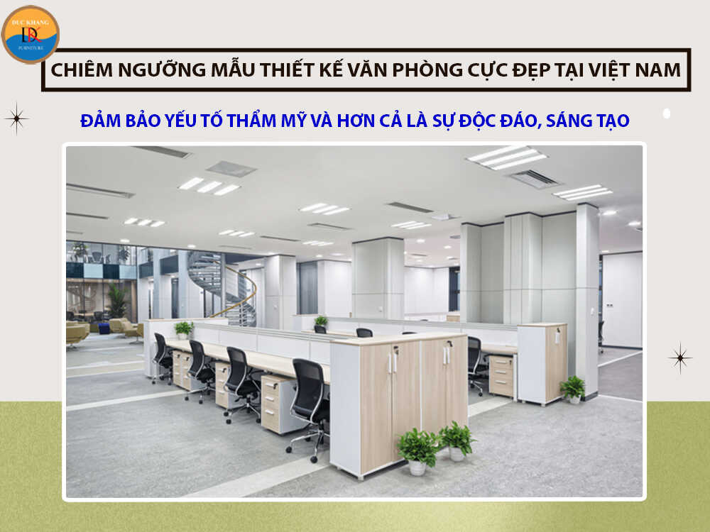 Chiêm ngưỡng mẫu thiết kế văn phòng cực đẹp tại Việt Nam