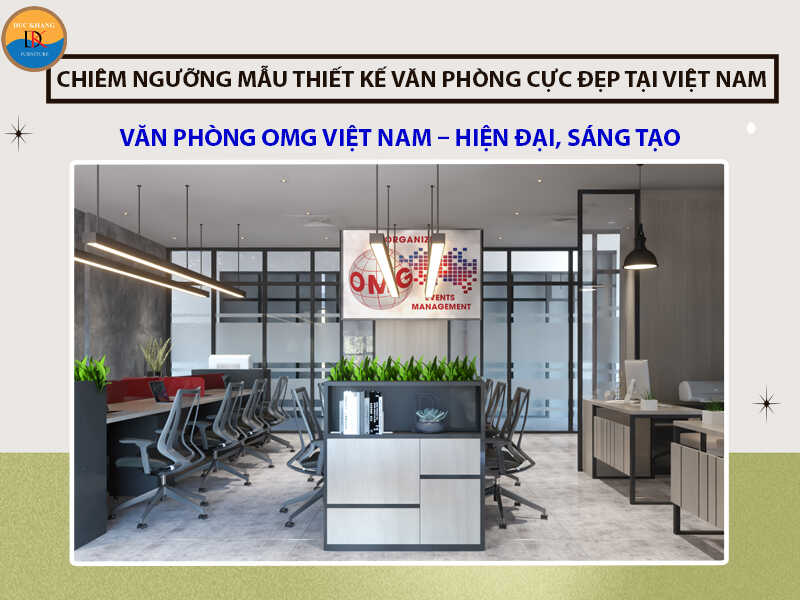 Văn phòng OMG Việt Nam - hiện đại, sáng tạo