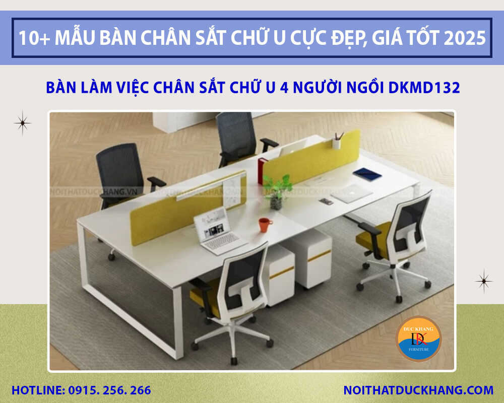 Bàn làm việc chân sắt chữ U 4 người ngồi DKMD132 Bàn làm việc chân sắt chữ U 4 người ngồi DKMD132