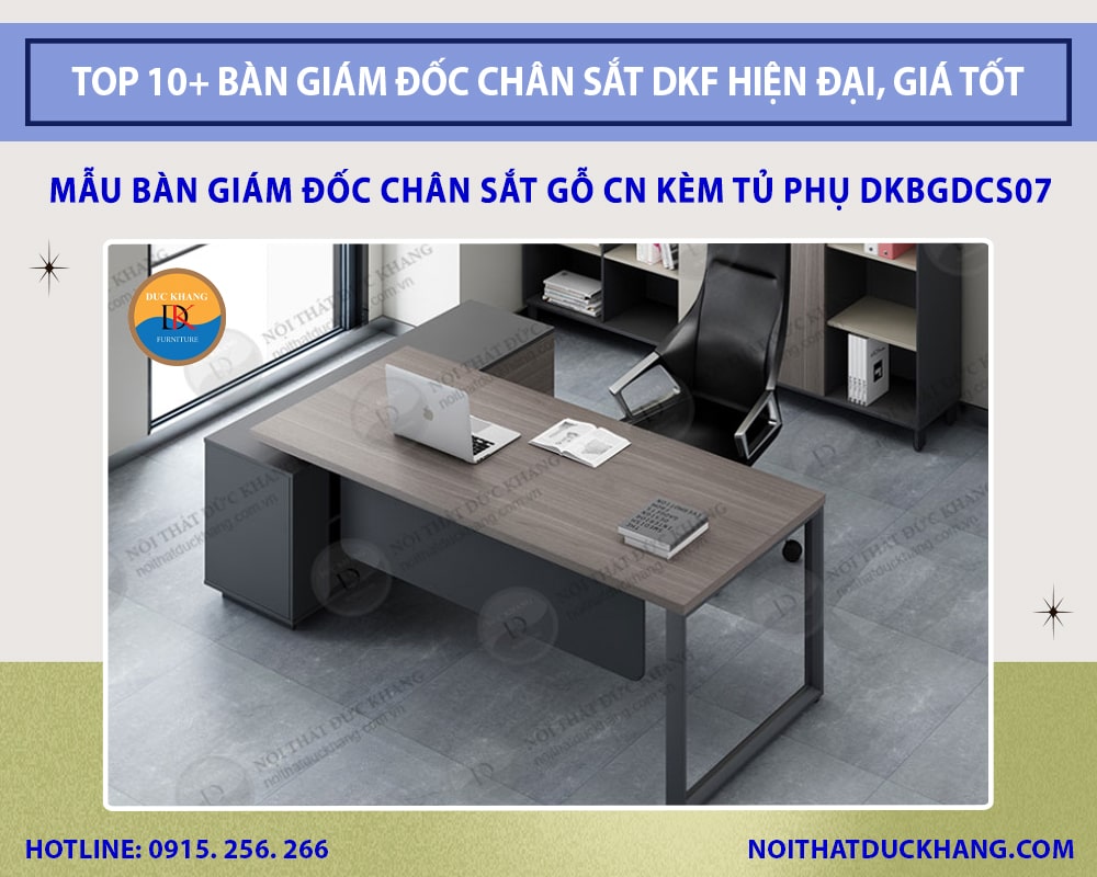 Mẫu bàn giám đốc chân sắt gỗ CN kèm tủ phụ DKBGDCS07