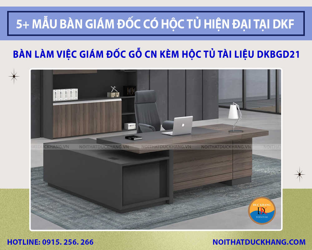 Bàn làm việc giám đốc gỗ CN kèm hộc tủ tài liệu DKBGD21