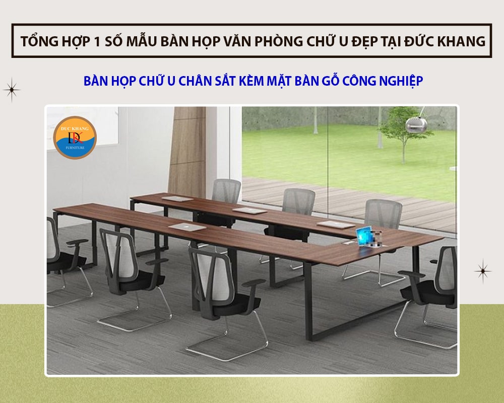 Bàn họp chữ U chân sắt kèm mặt bàn gỗ công nghiệp đẹp hiện đại