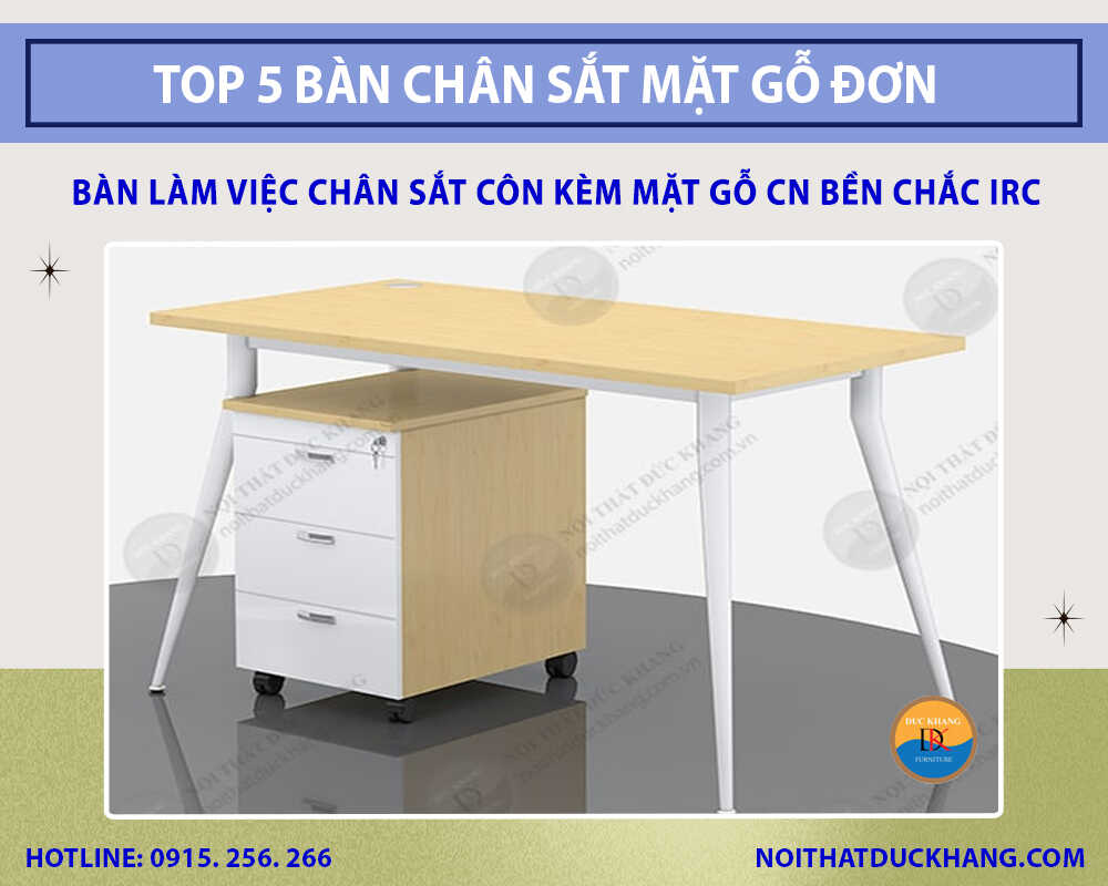 Bàn làm việc chân sắt côn kèm mặt gỗ CN bền chắc IRC Bàn làm việc chân sắt côn kèm mặt gỗ CN bền chắc IRC