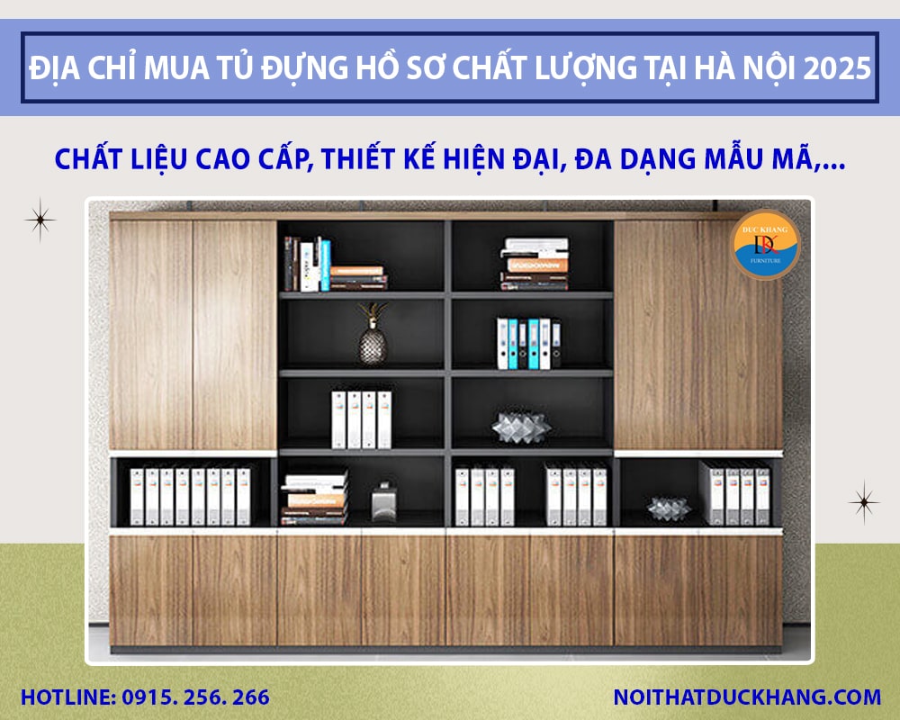 Địa chỉ mua tủ đựng hồ sơ chất lượng tại Hà Nội 2025 Địa chỉ mua tủ đựng hồ sơ chất lượng tại Hà Nội 2025