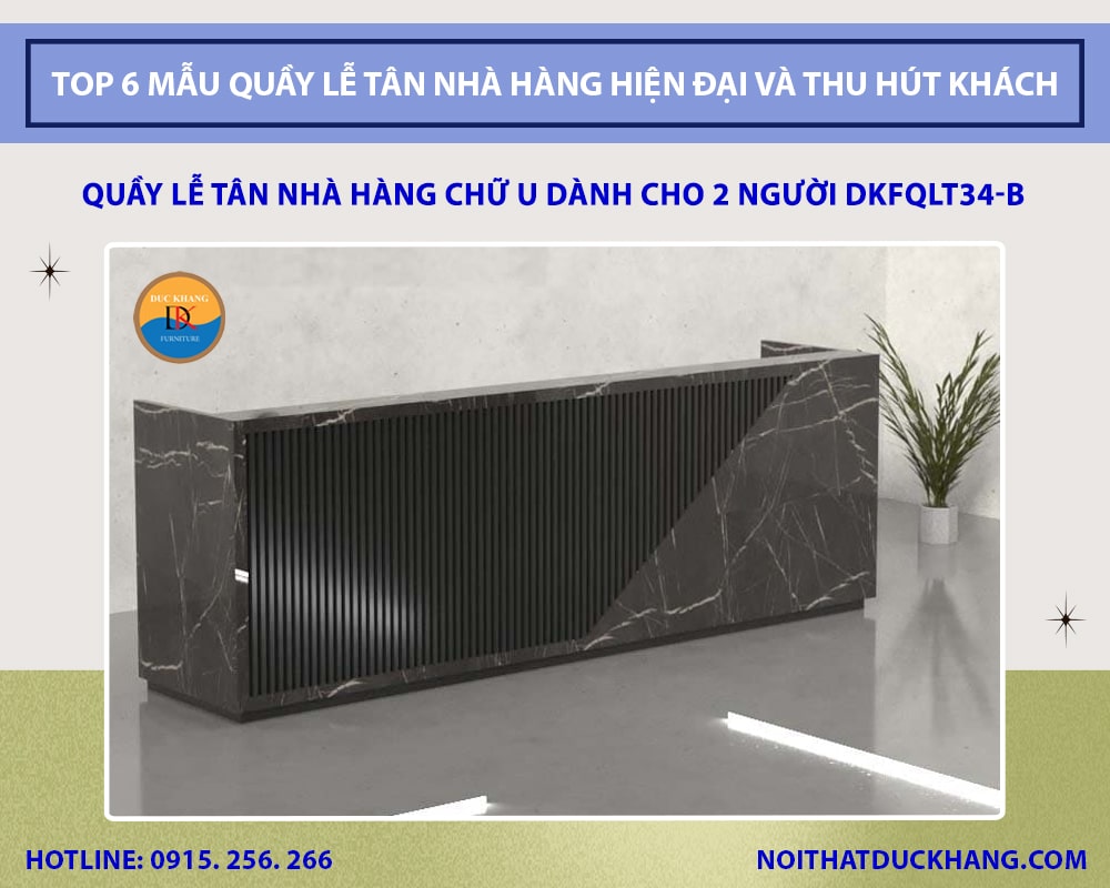 Quầy lễ tân nhà hàng chữ U dành cho 2 người DKFQLT34-B Quầy lễ tân nhà hàng chữ U dành cho 2 người DKFQLT34-B