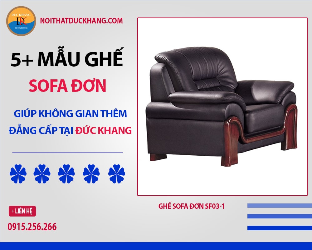 5+ Mẫu ghế sofa đơn giúp không gian thêm đẳng cấp tại Đức Khang - Ghế đơn SF03-1 5+ Mẫu ghế sofa đơn giúp không gian thêm đẳng cấp tại Đức Khang - Ghế đơn SF03-1