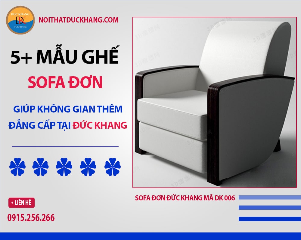 5+ Mẫu ghế sofa đơn giúp không gian thêm đẳng cấp tại Đức Khang