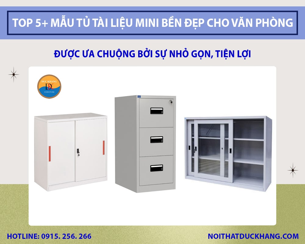 Top 5+ mẫu tủ tài liệu mini bền đẹp cho văn phòng hiện đại Top 5+ mẫu tủ tài liệu mini bền đẹp cho văn phòng hiện đại