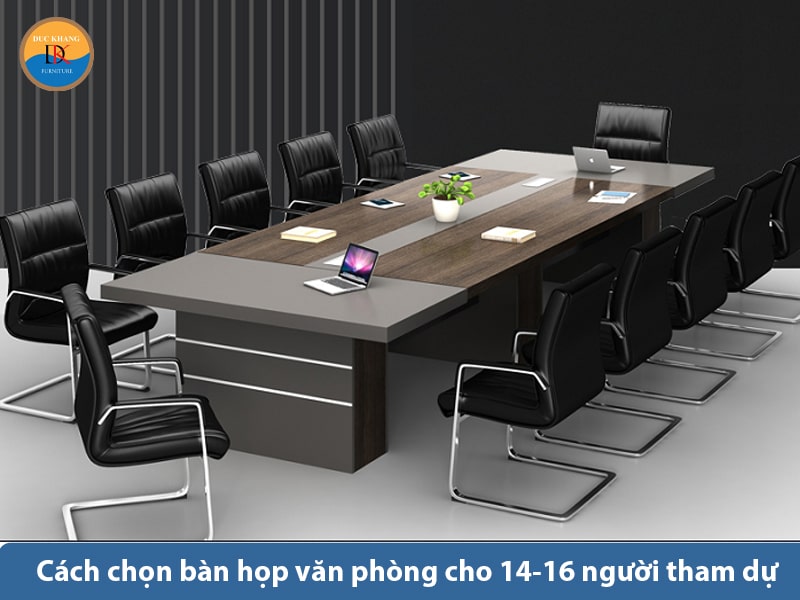 Cách chọn bàn họp văn phòng cho 14-16 người tham dự