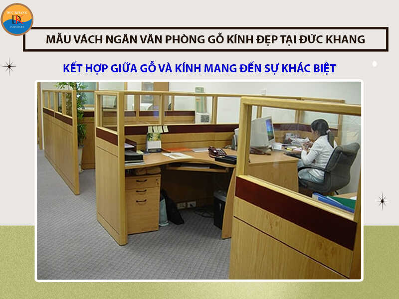 Những mẫu vách ngăn văn phòng gỗ kính đẹp 2024 tại Đức Khang