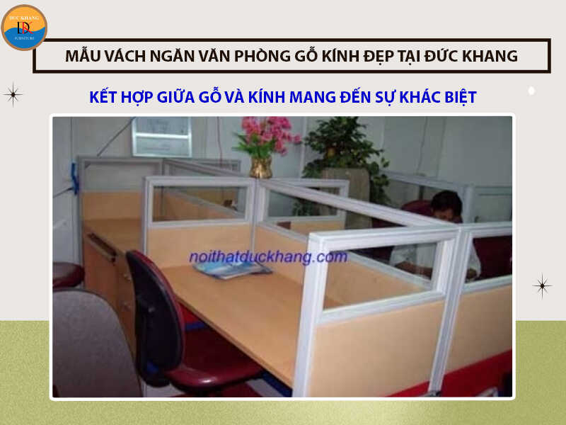 Những mẫu vách ngăn văn phòng gỗ kính đẹp 2024 tại Đức Khang