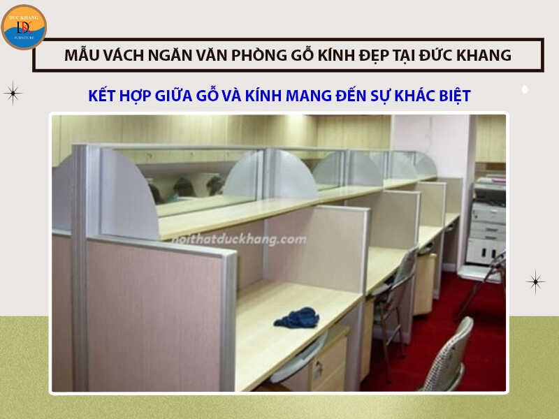 Những mẫu vách ngăn văn phòng gỗ kính đẹp 2024 tại Đức Khang