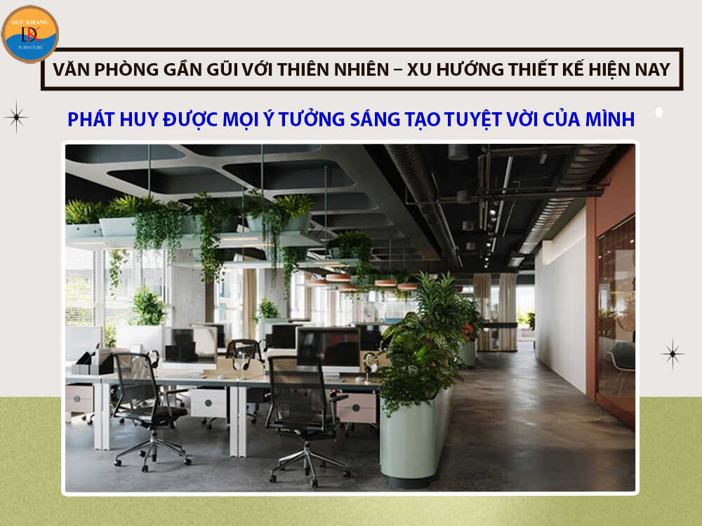 Văn phòng gần gũi với thiên nhiên - Xu hướng thiết kế hiện nay