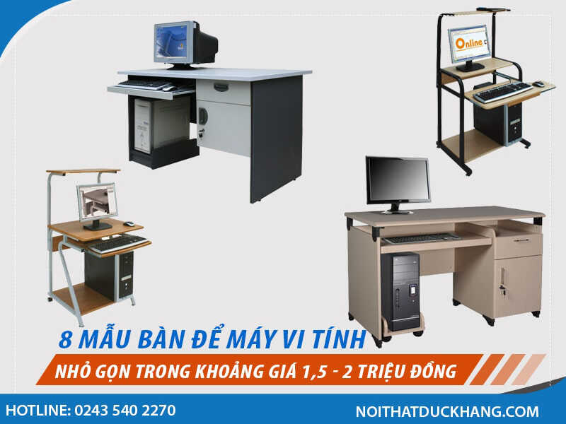 8 mẫu bàn để máy vi tính nhỏ gọn giá khoảng 1,5 – 2 triệu