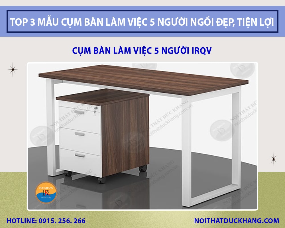 Cụm bàn làm việc 5 người IRQV Cụm bàn làm việc 5 người IRQV
