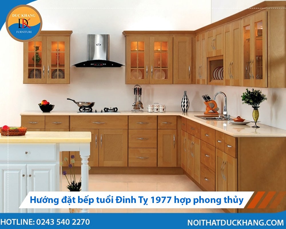 Hướng đặt bếp tuổi Đinh Tỵ 1977 hợp phong thủy thu hút vượng khí
