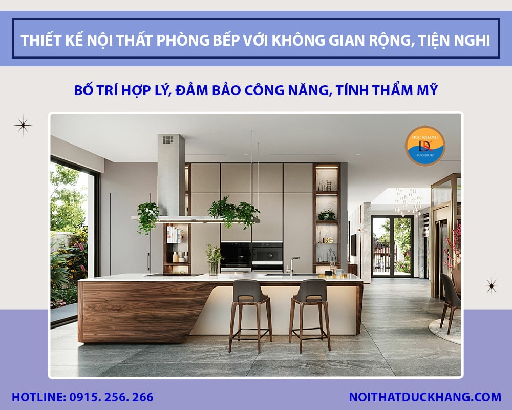 Thiết kế nội thất phòng bếp với không gian rộng, tiện nghi