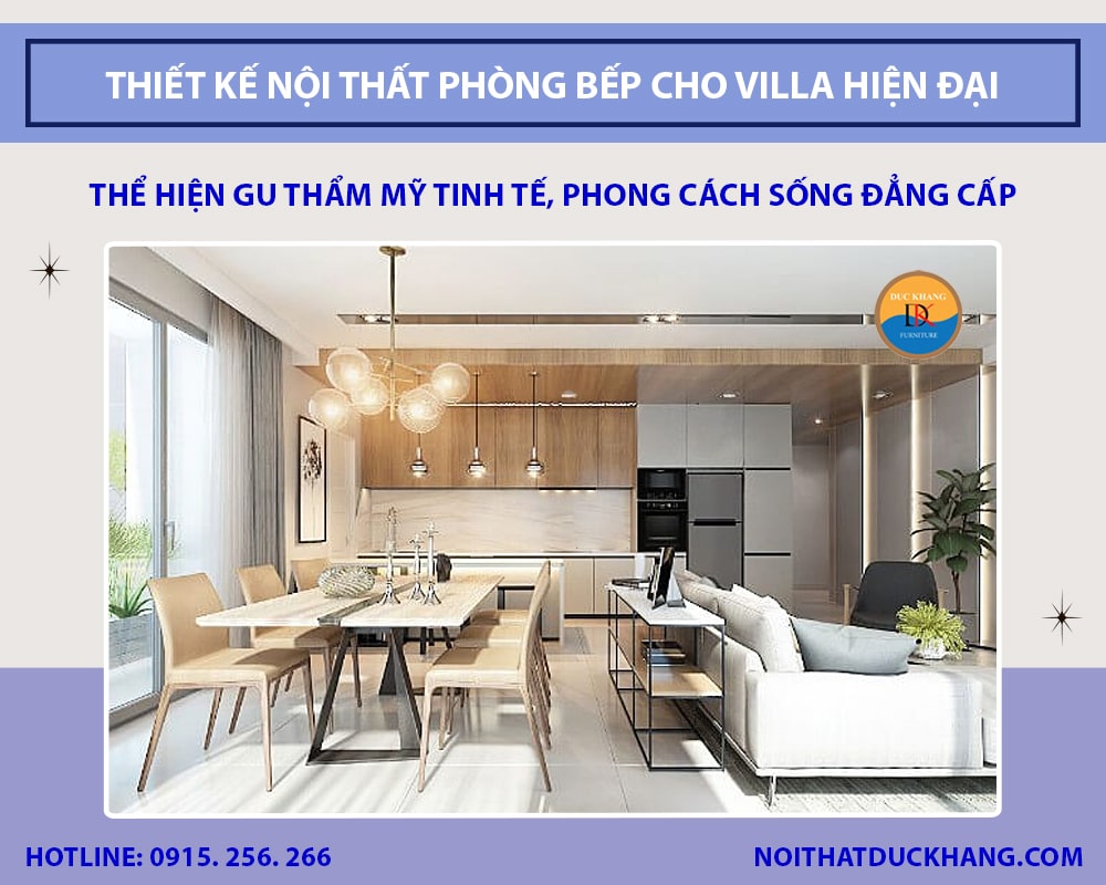 Thiết kế nội thất phòng bếp cho villa hiện đại, sang trọng Thiết kế nội thất phòng bếp cho villa hiện đại, sang trọng