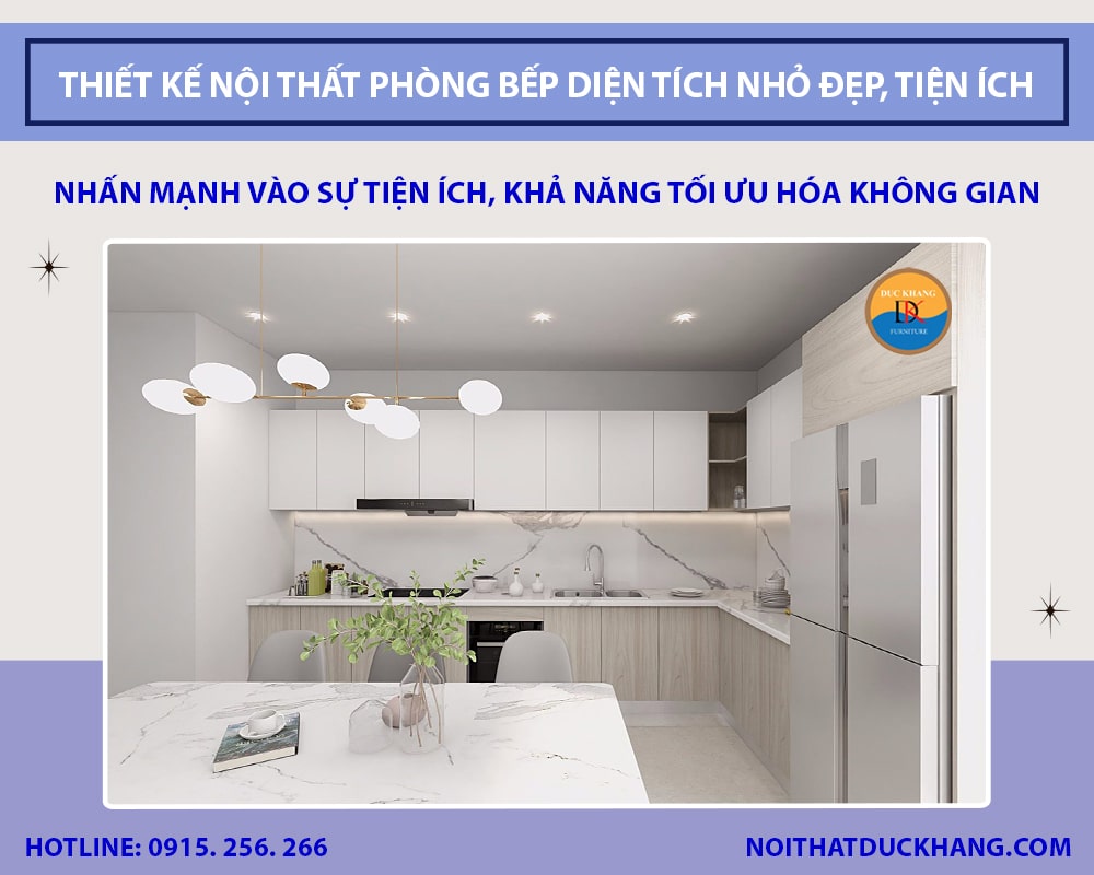 Thiết kế nội thất phòng bếp diện tích nhỏ đẹp, tiện ích