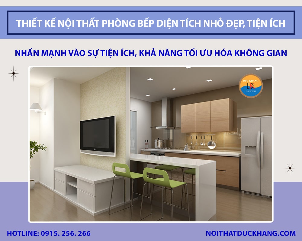 Thiết kế nội thất phòng bếp diện tích nhỏ đẹp, tiện ích