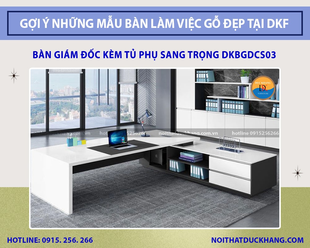Bàn giám đốc kèm tủ phụ sang trọng DKBGDCS03 Bàn giám đốc kèm tủ phụ sang trọng DKBGDCS03