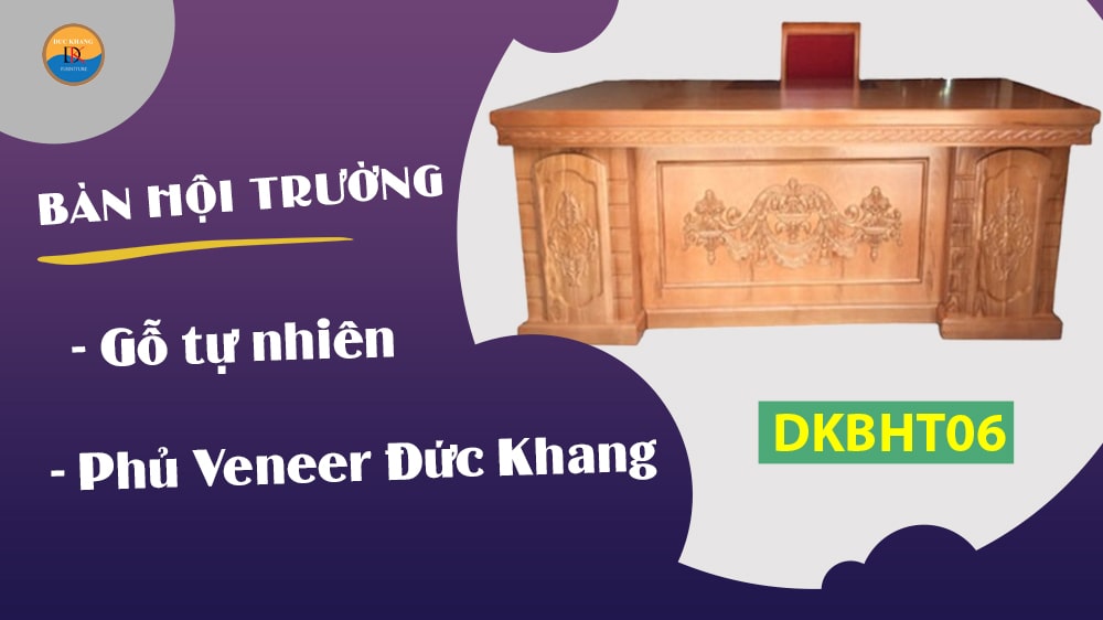 DKBHT06 | Bàn hội trường gỗ tự nhiên cao cấp Đức Khang