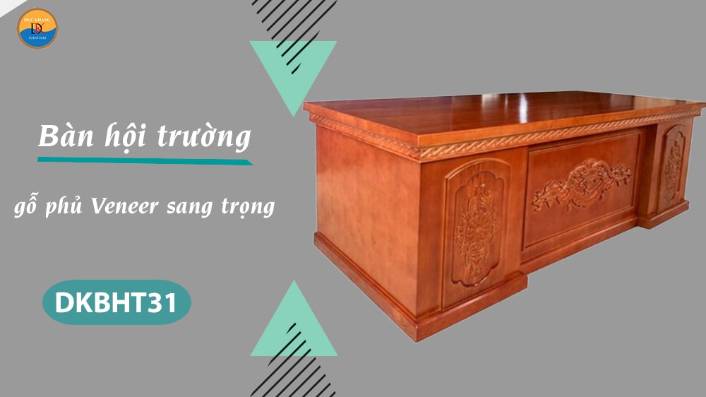 DKBHT31 | Bàn hội trường gỗ tự nhiên phủ Veneer cao cấp, hiện đại