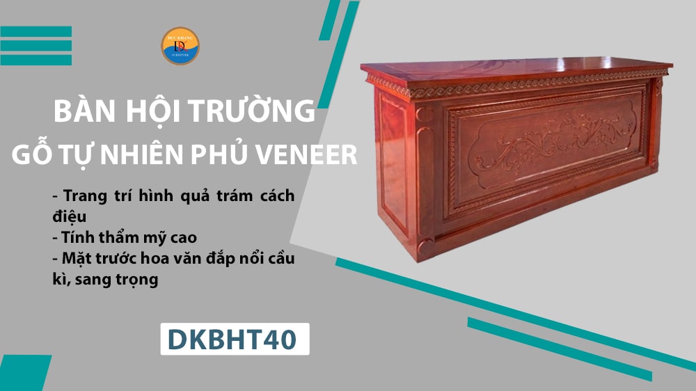 DKBHT40 | Bàn hội trường gỗ phủ Veneer sang trọng