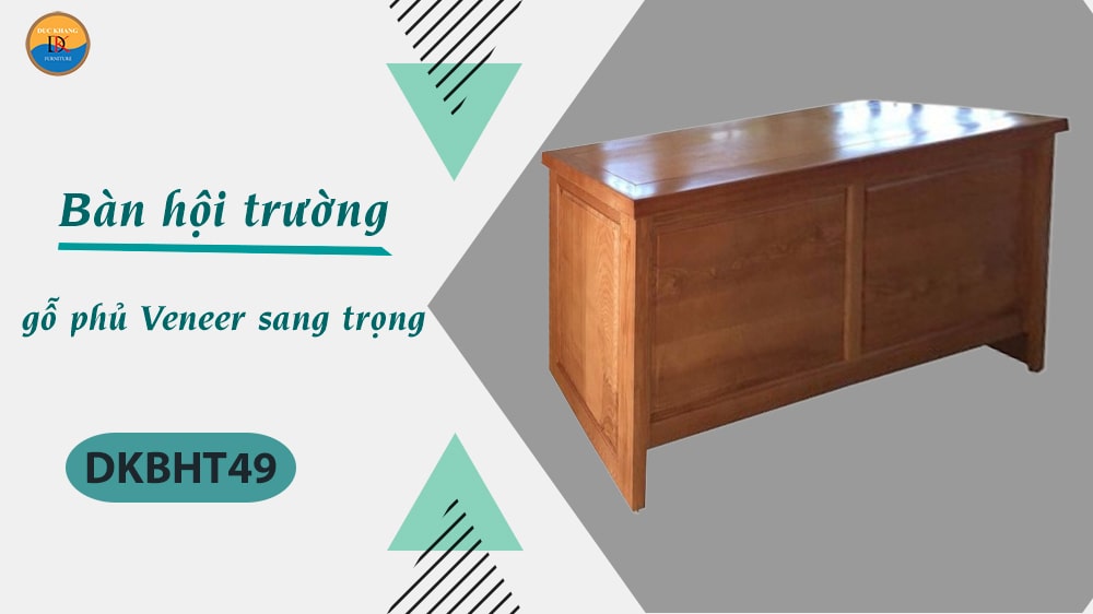 DKBHT49 | Bàn hội trường gỗ phủ Veneer sang trọng