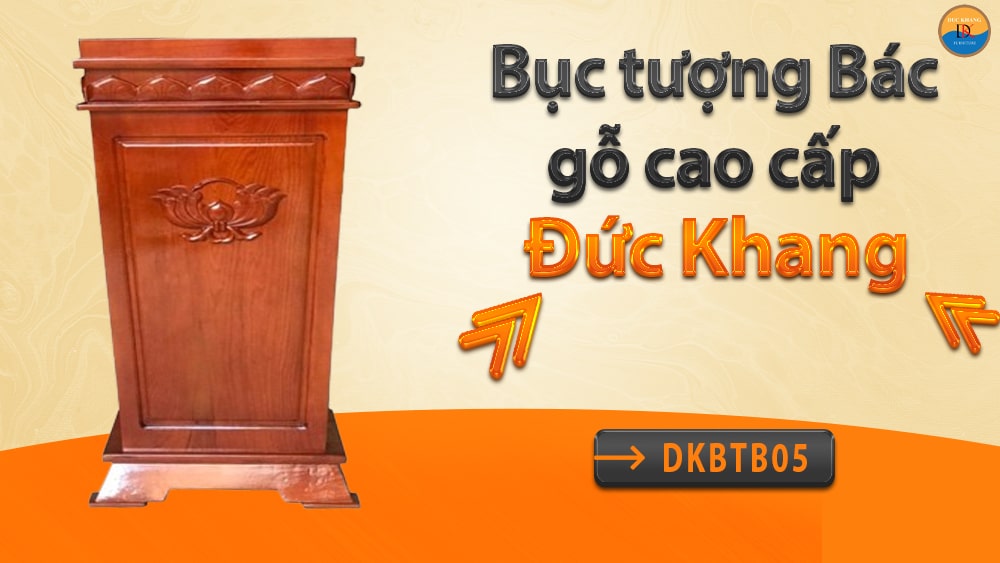 DKBTB05 | Bục tượng Bác gỗ veneeer Đức Khang