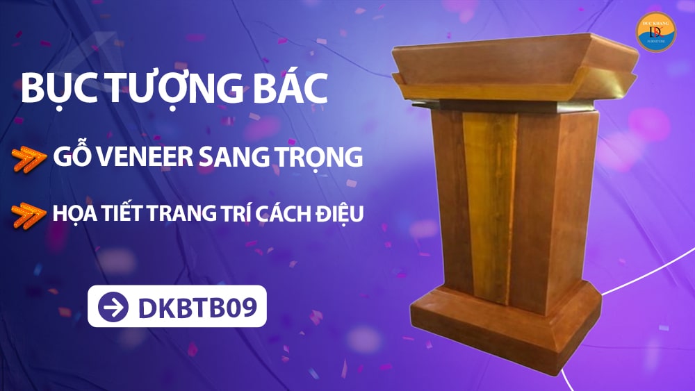 DKBTB09 | Bục tượng Bác sang trọng, chất liệu gỗ bền bỉ