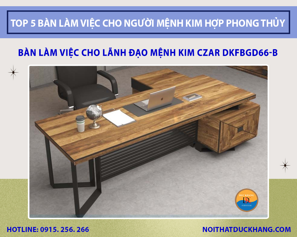 Bàn làm việc cho lãnh đạo mệnh Kim Czar DKFBGD66-B Đức Khang