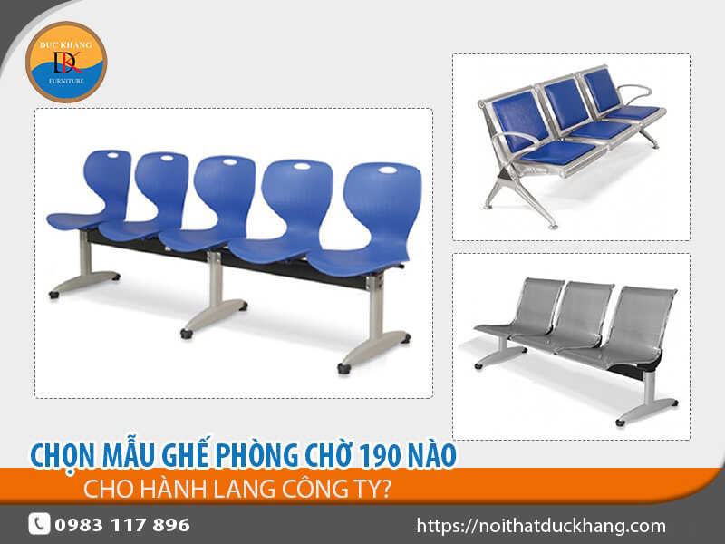 Chọn mẫu ghế phòng chờ 190 nào cho hành lang công ty?